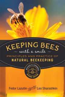 9780865719279-0865719276-Keeping Bees with a Smile: Principles and Practice of Natural Beekeeping (Mother Earth News Wiser Living Series)