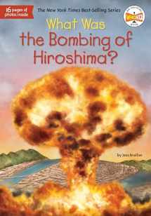 9781524792657-1524792659-What Was the Bombing of Hiroshima?
