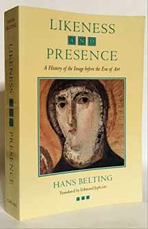 9780226042152-0226042154-Likeness and Presence: A History of the Image before the Era of Art