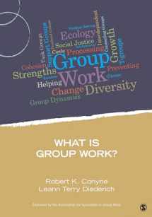 9781483332314-1483332314-What Is Group Work? (Group Work Practice Kit)