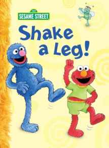 9780375854248-037585424X-Shake a Leg! (Sesame Street) (Big Bird's Favorites Board Books)