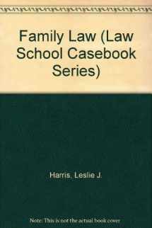 9780316348577-0316348570-Family Law (Law School Casebook Series)