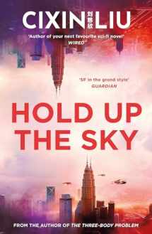 9781838937621-1838937625-Hold Up the Sky: Liu Cixin (An Ad Astra book)