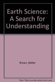 9780397437474-0397437471-Earth Science: A Search for Understanding