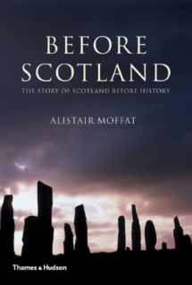 9780500051337-050005133X-Before Scotland: The Story of Scotland Before History