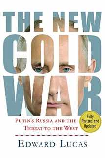9781137280039-1137280034-The New Cold War: Putin's Russia and the Threat to the West
