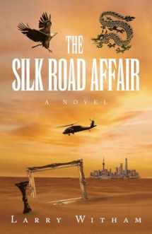 9781665749060-1665749067-The Silk Road Affair: A Novel