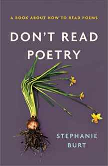 9780465094509-0465094503-Don't Read Poetry: A Book About How to Read Poems