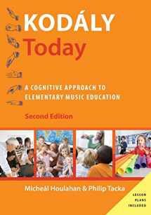 9780190235772-0190235772-Kodály Today: A Cognitive Approach to Elementary Music Education (Kodaly Today Handbook Series)