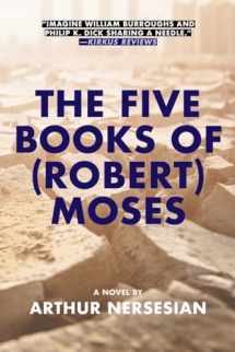 9781617754999-1617754994-The Five Books of (Robert) Moses