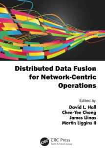 9781439858301-1439858306-Distributed Data Fusion for Network-Centric Operations