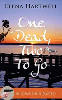 9781603813112-160381311X-One Dead, Two to Go (An Eddie Shoes Mystery)