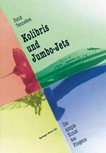 9783034860727-3034860722-Kolibris und Jumbo-Jets: Die simple Kunst des Fliegens (German Edition)