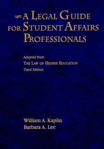 9780787908621-0787908622-A Legal Guide for Student Affairs Professionals: Adapted from The Law of Higher Education (Jossey Bass Higher & Adult Education Series)