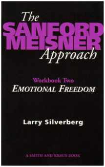 9781575250748-1575250748-The Sanford Meisner Approach Workbook II : Emotional Freedom