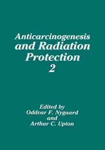 9780306440564-0306440563-Anticarcinogenesis and Radiation Protection 2