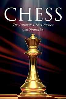9781733339704-1733339701-Chess: The Ultimate Chess Tactics and Strategies