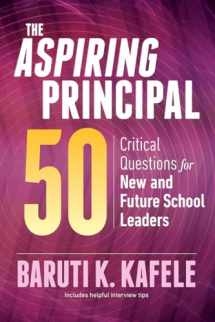 9781416627647-1416627642-The Aspiring Principal 50: Critical Questions for New and Future School Leaders