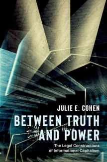 9780190246693-0190246693-Between Truth and Power: The Legal Constructions of Informational Capitalism