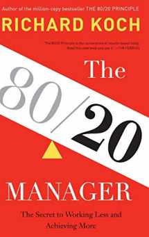 9780316243063-031624306X-The 80/20 Manager: The Secret to Working Less and Achieving More