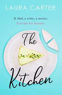 9781800325838-1800325835-The Kitchen: A feel-good novel of unexpected friendship and romance