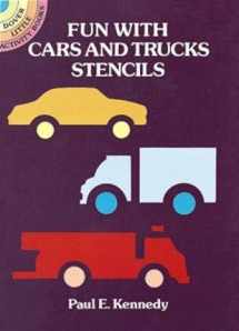 9780486257587-0486257584-Fun With Cars and Trucks Stencils (Dover Stencils)