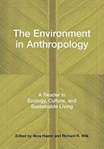 9780814736371-0814736378-The Environment in Anthropology: A Reader in Ecology, Culture, and Sustainable Living