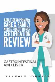 9781975742041-1975742044-Adult Gero Primary Care and Family Nurse Practitioner Certification Review: GI & Liver