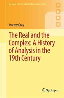 9783319237145-3319237144-The Real and the Complex: A History of Analysis in the 19th Century (Springer Undergraduate Mathematics Series)
