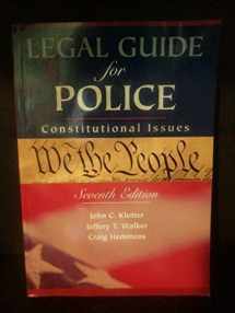 9781593453022-1593453027-Legal Guide for Police: Constitutional Issues