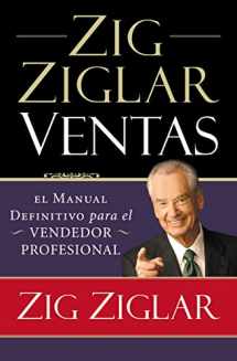 9781602555105-1602555109-Zig Ziglar Ventas: El manual definitivo para el vendedor profesional (Spanish Edition)