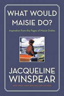 9780062859341-006285934X-What Would Maisie Do?: Inspiration from the Pages of Maisie Dobbs