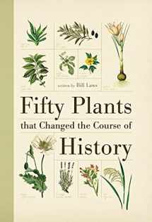 9780715338544-0715338544-Fifty Plants That Changed the Course of History