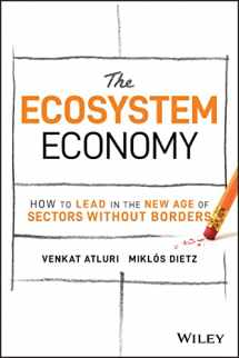 9781119984788-1119984785-The Ecosystem Economy: How to Lead in the New Age of Sectors Without Borders