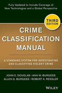 9781118305058-1118305051-Crime Classification Manual: A Standard System for Investigating and Classifying Violent Crime