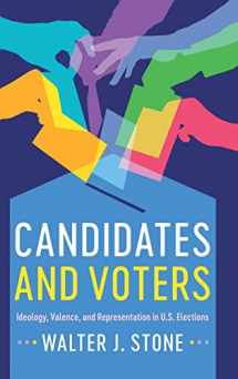 9781316510216-1316510212-Candidates and Voters: Ideology, Valence, and Representation in U.S Elections