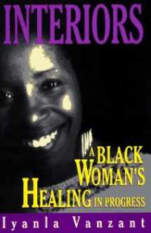 9780965680127-0965680126-Interiors: A Black Woman's Healing in Progress