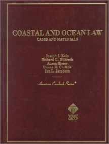 9780314233318-0314233318-Coastal and Ocean Law: Cases and Materials (American Casebook Series)