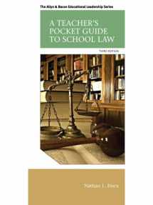 9780133351910-0133351912-Teacher's Pocket Guide to School Law, A (Allyn & Bacon Educational Leadership)