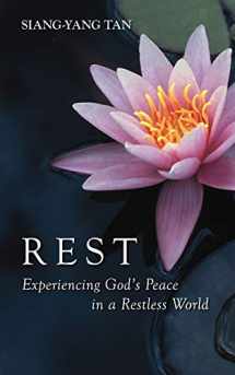 9781573832748-157383274X-Rest: Experiencing God's Peace in a Restless World