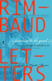 9780812970159-0812970152-I Promise to Be Good: The Letters of Arthur Rimbaud (Modern Library Classics)