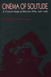 9780292707917-0292707916-Cinema of Solitude: A Critical Study of Mexican Film, 1967-1983 (Texas Film Studies Series)