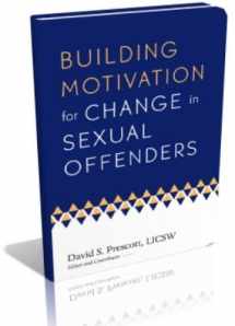 9781884444821-1884444822-Building Motivation for Change in Sexual Offenders