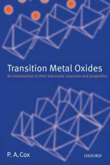 9780199588947-0199588945-Transition Metal Oxides: An Introduction to Their Electronic Structure and Properties (The International Series of Monographs on Chemistry)