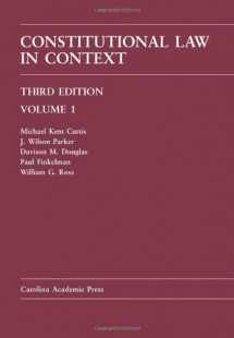 9781594608117-1594608113-Constitutional Law in Context: Volume 1 - Third Edition (Carolina Academic Press)