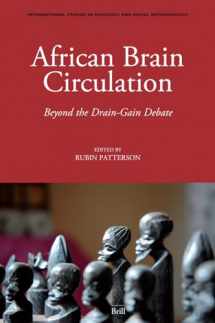 9789004158856-9004158855-African Brain Circulation: Beyond the Drain-Gain Debate (International Studies in Sociology & Social Anthropology, 105)