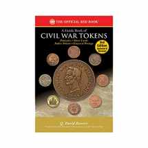 9780794846466-0794846467-A Guide Book of Civil War Tokens 3rd Edition (Whitman Publishing, Llc)