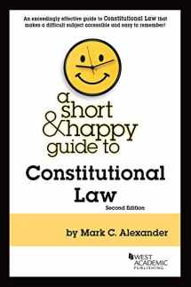 9781642422474-1642422479-A Short & Happy Guide to Constitutional Law (Short & Happy Guides)