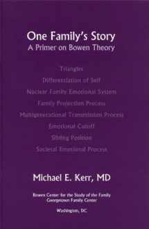 9780965854023-0965854027-One Family's Story: A Primer on Bowen Theory