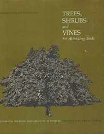 9780870232664-0870232665-Trees, Shrubs and Vines for Attracting Birds: A Manual for the Northeast